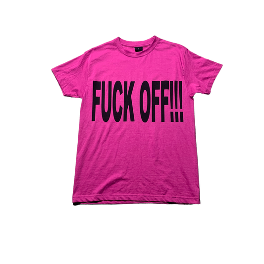 Pink FUCK OFF!!! Tee