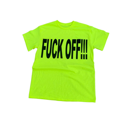 1/1 FUCK OFF!!! Tee - Fluro Yellow