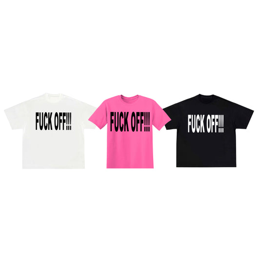 FUCK OFF!!! - Tshirt Bundle