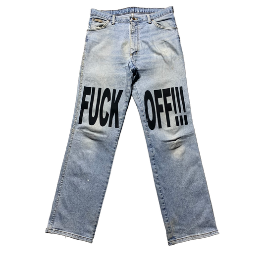 1/1 FUCK OFF!!! Jeans