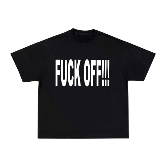 FUCK OFF!!! - Tshirt Black